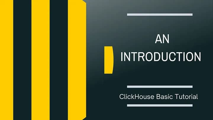 ClickHouse Basic Tutorial: An Introduction